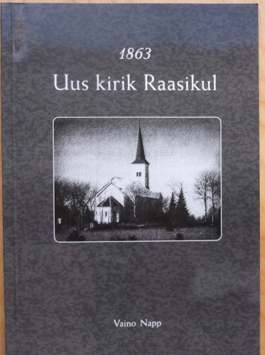 1863. Uus kirik Raasikul