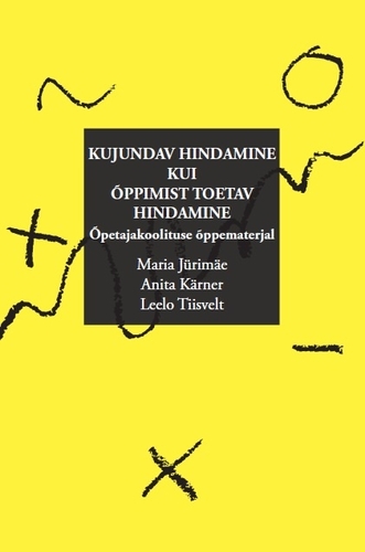 Kujundav hindamine kui õppimist toetav hindamine