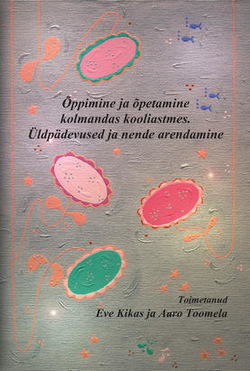 Õppimine ja õpetamine kolmandas kooliastmes. Üldpädevused ja nende arendamine