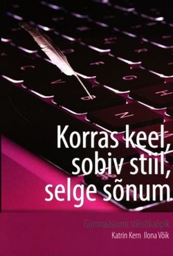 Korras keel, sobiv stiil, selge sõnum