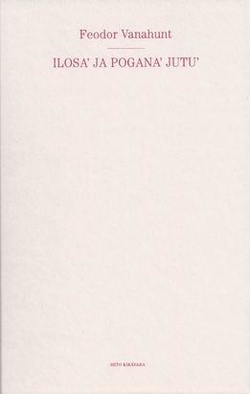 Ilosa’ ja pogana’ jutu’