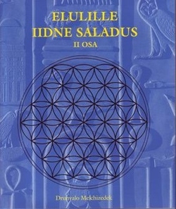 Elulille iidne saladus. II osa