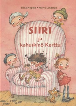 Siiri ja kahuskinõ Kerttu