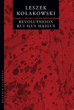 Revolutsioon kui ilus haigus