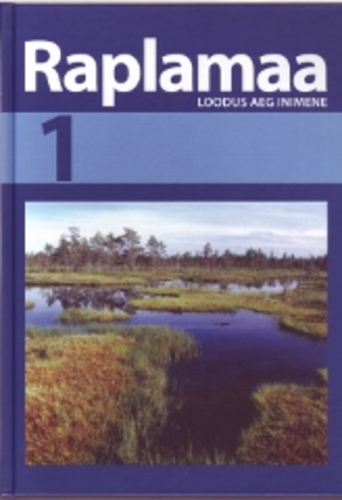 Raplamaa 1. Loodus, aeg, inimene