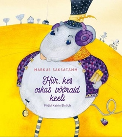 Hiir, kes oskas võõraid keeli