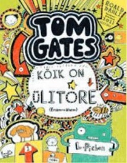 Kõik on ülitore (enam-vähem)