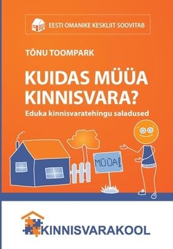 Kuidas müüa kinnisvara?