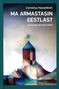 Ma armastasin eestlast