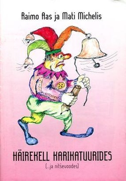 Häirekell karikatuurides (ja nitševoodes)