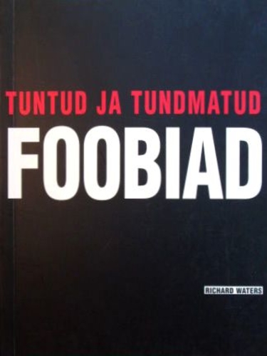 Tuntud ja tundmatud foobiad