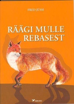 Räägi mulle rebasest