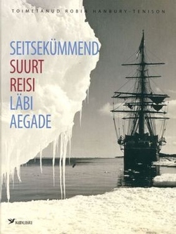 Seitsekümmend suurt reisi läbi aegade