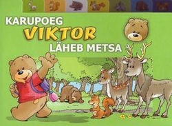 Karupoeg Viktor läheb metsa