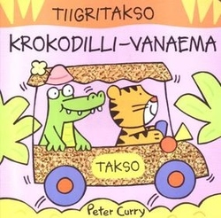 Krokodilli-vanaema. Tiigritakso