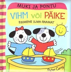 Vihm või päike. Muki ja Pontu. Esimene ilma-raamat
