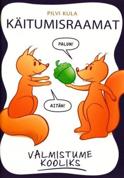 Käitumisraamat. Valmistume kooliks