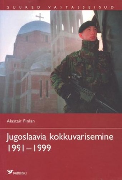 Jugoslaavia kokkuvarisemine 1991-1999