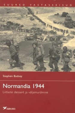Suured vastasseisud. Normandia 1944