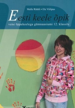 Eesti keele õpik vene õppekeelega gümnaasiumi 12. klassile