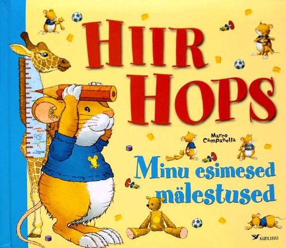 Hiir Hops. Minu esimesed mälestused