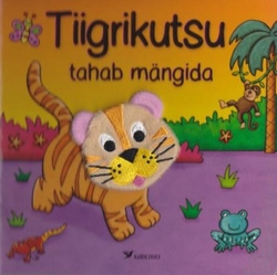 Tiigrikutsu tahab mängida