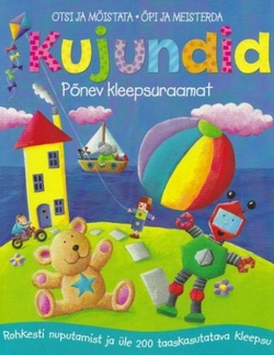 Kujundid. Otsi ja mõistata. Õpi ja meisterda. Põnev kleepsuraamat