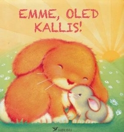 Emme, oled kallis!
