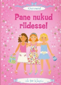 Pane nukud riidesse!