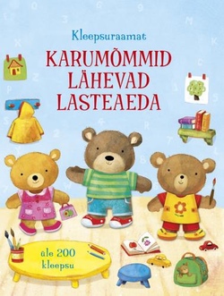 Karumõmmid lähevad lasteaeda