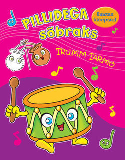 Pillidega sõbraks. Trumm Tarmo