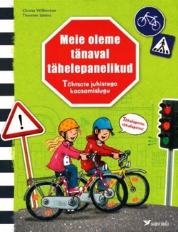 Meie oleme tänaval tähelepanelikud