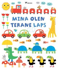 Mina olen terane laps