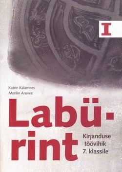 Labürint. kirjanduse töövihik 7. klassile
