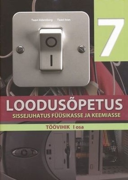 Loodusõpetuse töövihik 7. klassile. 1. osa uus õppekava