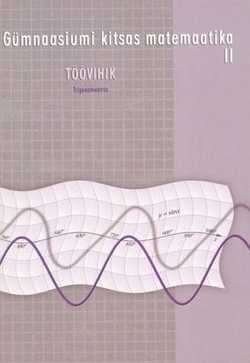 Gümnaasiumi kitsas matemaatika. töövihik,