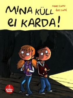 Mina küll ei karda!