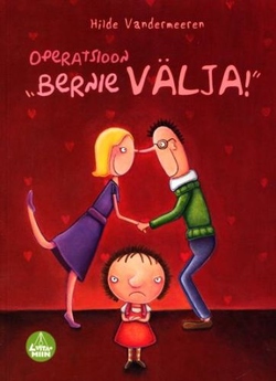 Operatsioon "Bernie välja!"