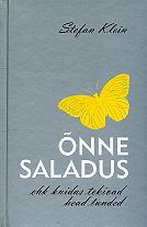 Õnne saladus ehk Kuidas tekivad head tunded