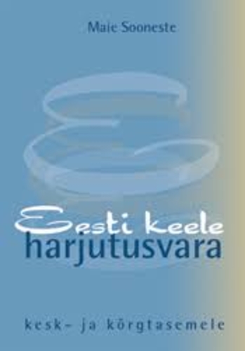 Eesti keele harjutusvara kesk- ja kõrgtasemele