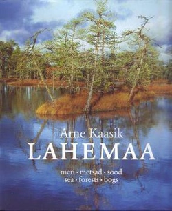 Lahemaa : meri, metsad, sood