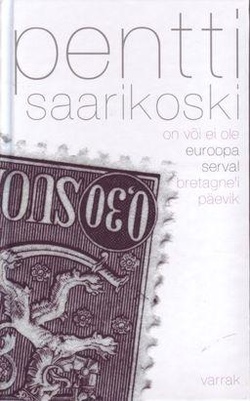 On või ei ole. Euroopa serval. Bretagne'i päevik