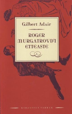 Roger Murgatroyd'i etteaste