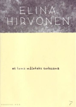 Et tema mäletaks sedasama