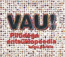 Vau! Piltidega entsüklopeedia kogu perele