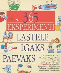 365 eksperimenti lastele igaks päevaks