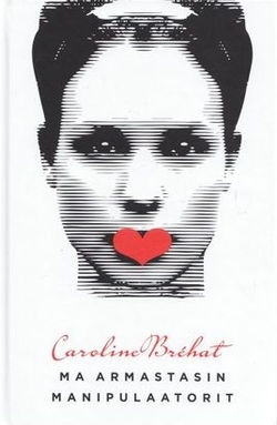 Ma armastasin manipulaatorit