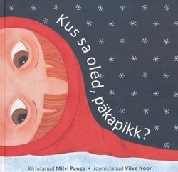 Kus sa oled, päkapikk?