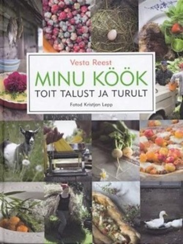 Minu köök : toit talust ja turult