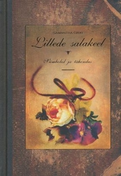 Lillede salakeel : sümbolid ja tähendus